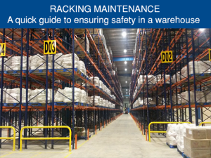 Read more about the article Racking Maintenance – A quick guide to ensuring safety in a warehouse